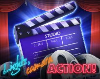 Lights, Camera, Action! Lights, Camera, Action!